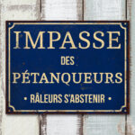 Plaque décorative Impasse des Pétanqueurs déco brocante