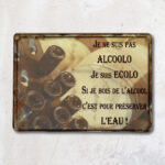 Plaque métal Je ne suis pas Alcoolo déco bistro Antic Line
