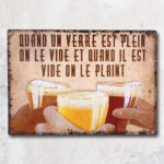 Plaque métal Quand un verre est plein déco bistro